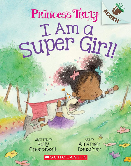 Princess Truly #1:  I Am a Super Girl!