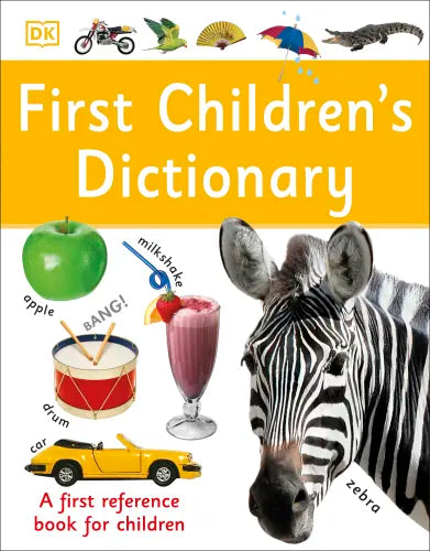 First Children's Dictionary : A First Reference Book for Children