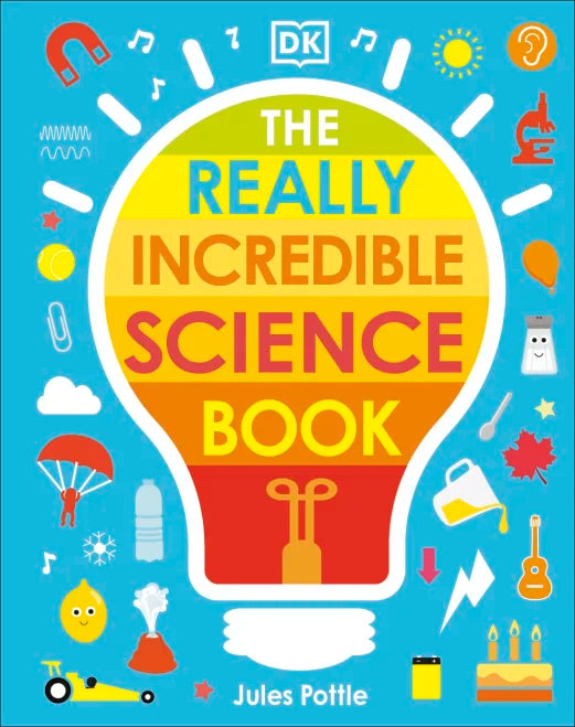 The Really Incredible Science Book