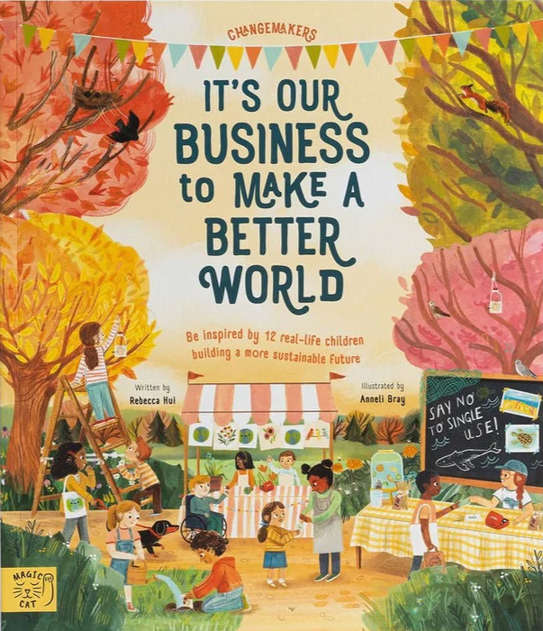 It’s Our Business to Make a Better World