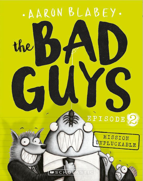The Bad Guys #2: Mission Unpluckable