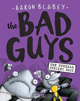 The Bad Guys #3: The Furball Strikes Back