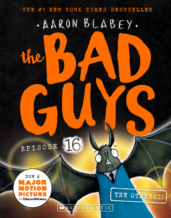 The Bad Guys #16: The Others?!