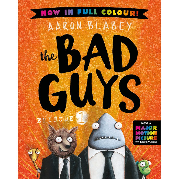 The Bad Guys #1: The Bad Guys (Colour Ed.)