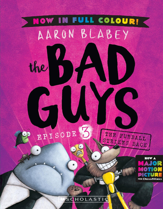 The Bad Guys #3: The Furball Strikes Back (Colour Ed.)