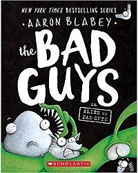 The Bad Guys #6: Alien vs Bad Guys