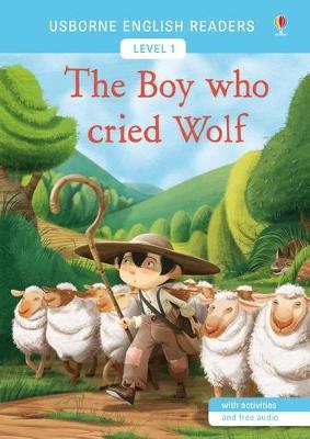 Usborne English Reader Level 1: The Boy who cried Wolf