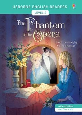 Usborne English Reader Level 2: The Phantom of the Opera