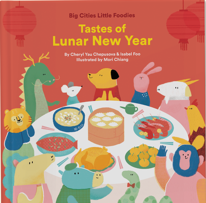 Big Cities Little Foodies: Tastes of Lunar New Year