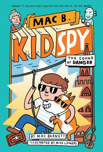 Mac B., Kid Spy #5: The Sound of Danger