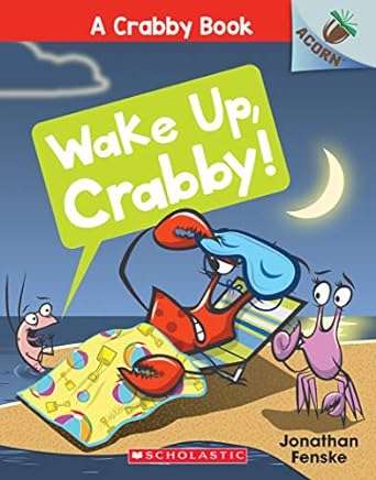 A Crabby Book #3: Wake Up, Crabby!