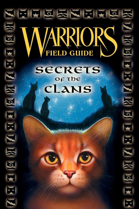 Warriors Field Guide: Secrets of the Clans