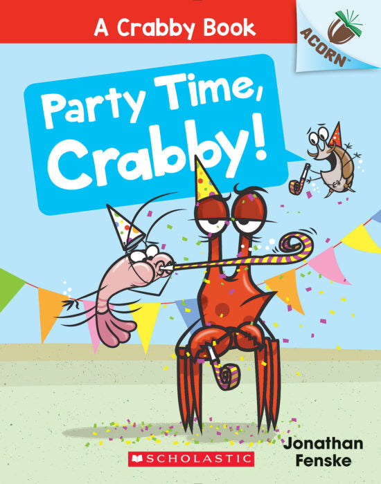 A Crabby Book #6: Party Time, Crabby!