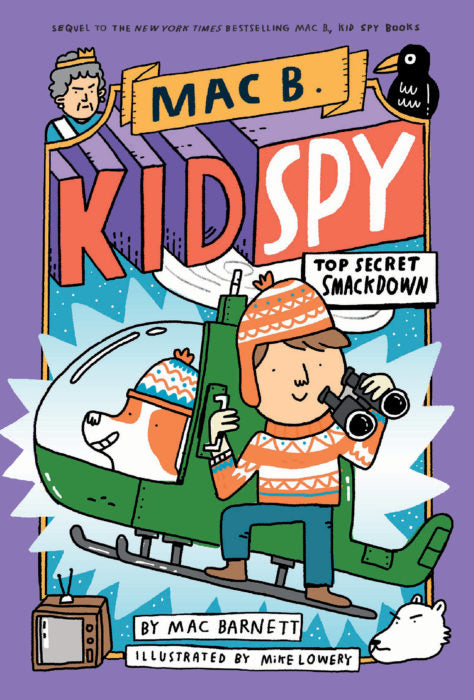 Mac B., Kid Spy #3: Top Secret Smackdown