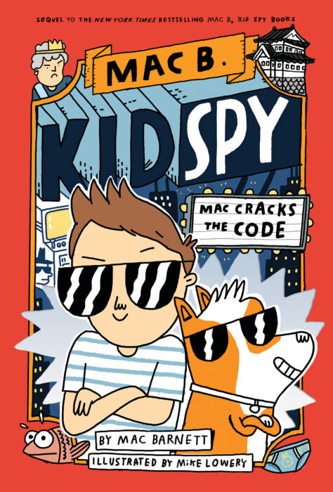 Mac B., Kid Spy #4: Mac Cracks the Code
