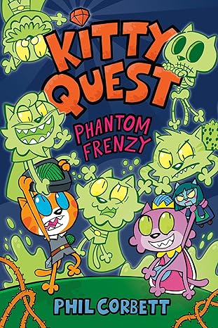 Kitty Quest: Phantom Frenzy: A Graphic Novel