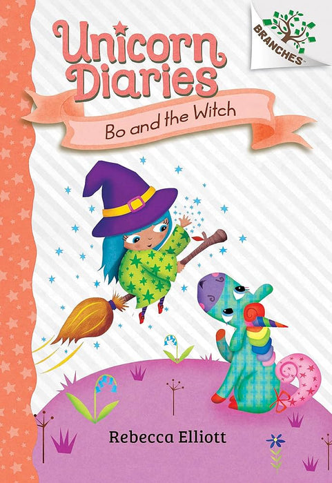 Unicorn Diaries #10 :Bo and the Witch