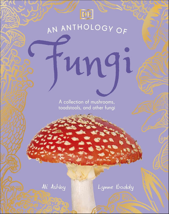 An Anthology of Fungi