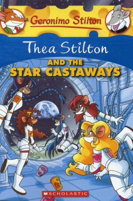 Thea Stilton #07: Thea Stilton And The Star Castaways