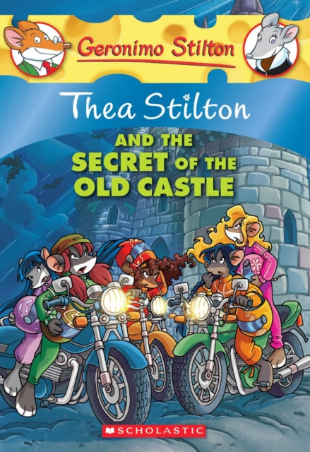 Thea Stilton #10: Thea Stilton And The Secret Of Old Castle