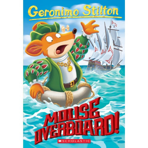 Geronimo Stilton #62: Mouse Overboard