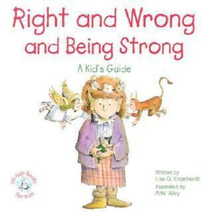 Right and Wrong and Being Strong Elf-help Kids Book