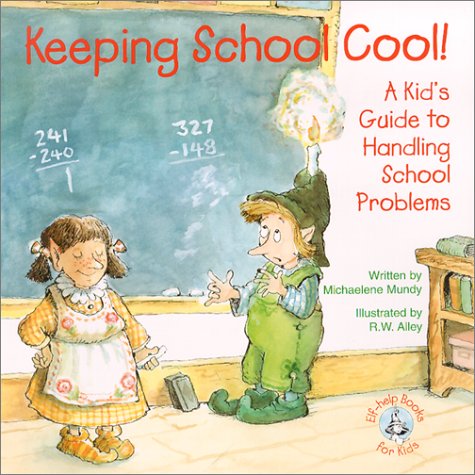 Keeping School Cool Elf-help Kids Book