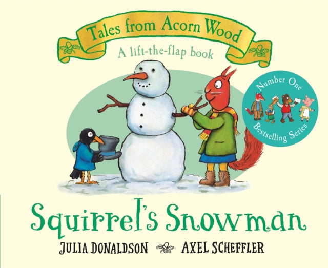 Squirrel's Snowman : A Festive Lift-the-flap Story with QR Code Audio