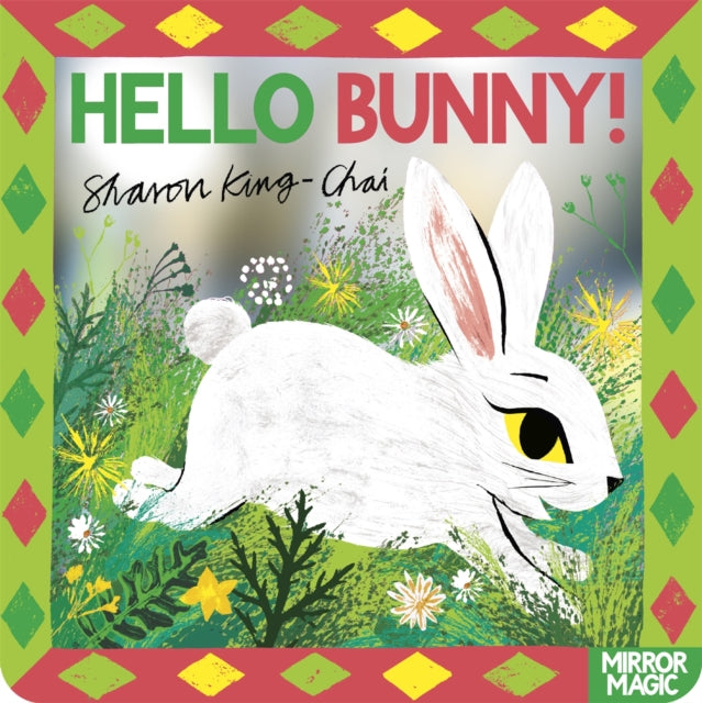 Hello Bunny! : A baby animal search-and-find mirror book