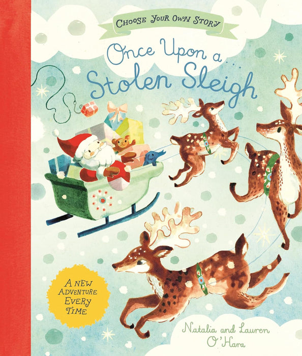 Once Upon a Stolen Sleigh : A Choose-Your-Own Christmas Adventure