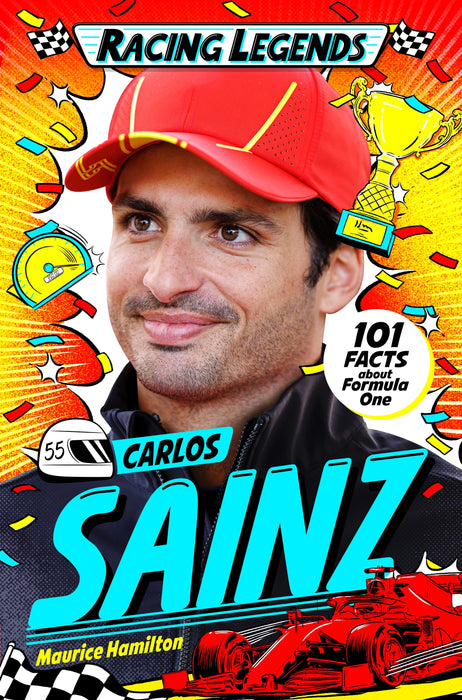 Racing Legends: Carlos Sainz : 101 Facts about Formula One