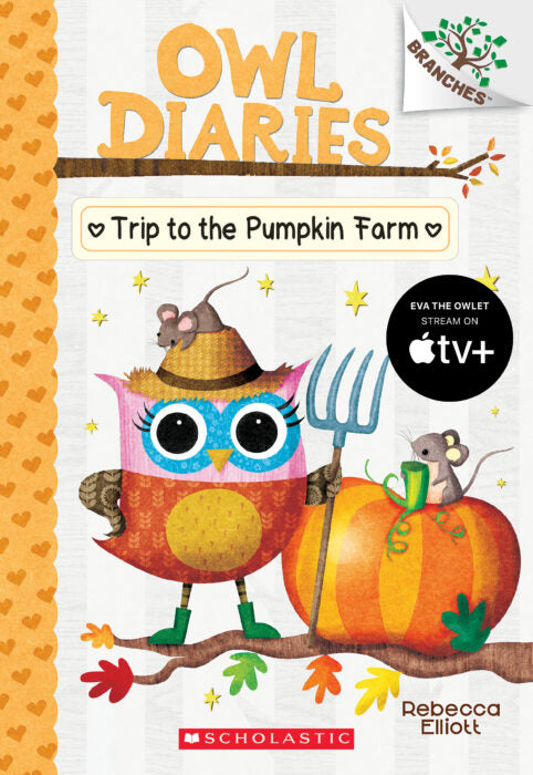 Owl Diaries #11: Trip To The Pumpkin Farm