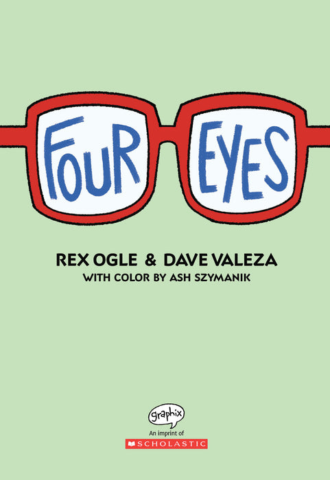 Four Eyes: A Graphic Novel