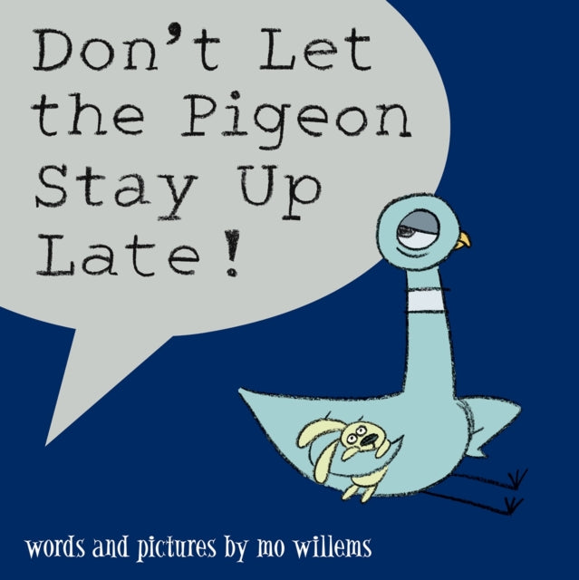 The Mo Willems Pigeon Book Collection - Don't Let the Pigeon Stay Up Late!