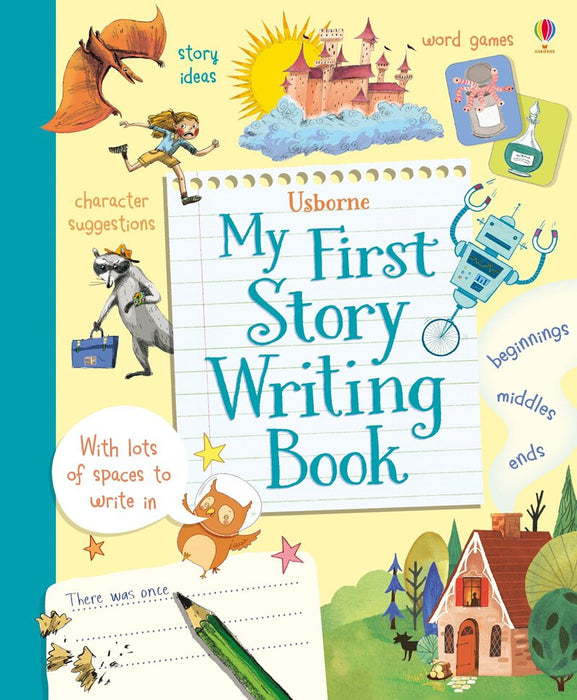 The Usborne My First Story Writing Book