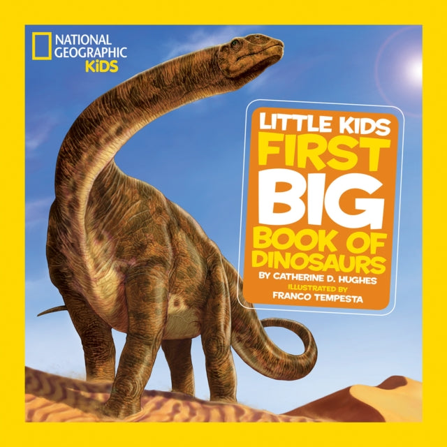 National Geographic Kids - Little Kids First Big Book of Dinosaurs