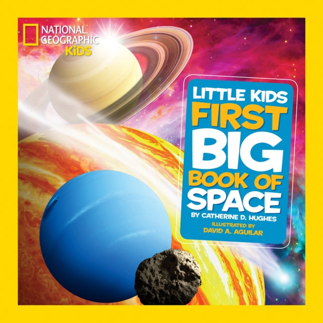National Geographic Kids - Little Kids First Big Book of Space