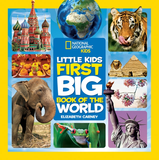 National Geographic Kids - Little Kids First Big Book of The World