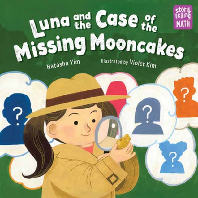 Storytelling Math: Luna and the Case of the Missing Mooncakes