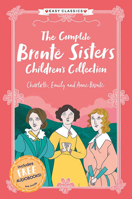 The Complete Brontë Sisters Children’s Collection