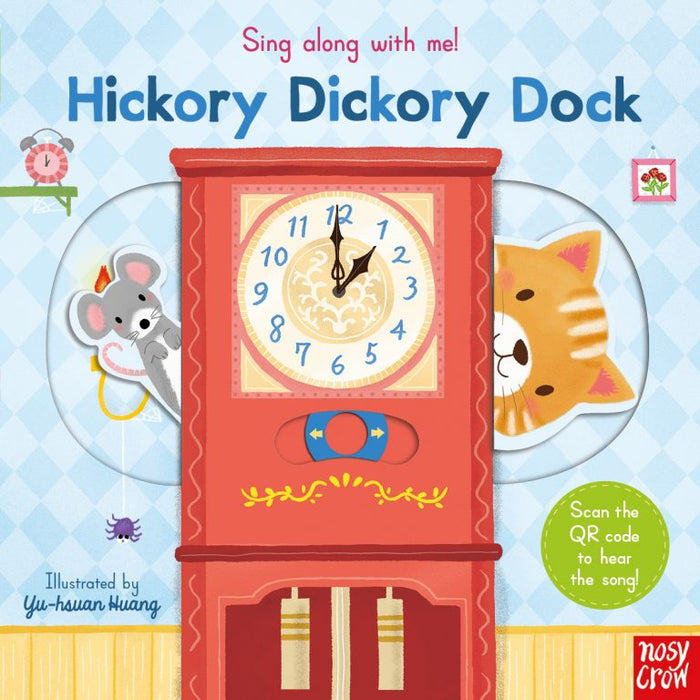 Sing Along With Me! Hickory Dickory Dock (QR CODE Audio)