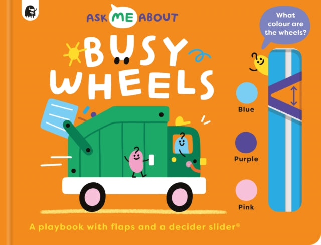 Busy Wheels: A playbook with flaps and a decider slider®