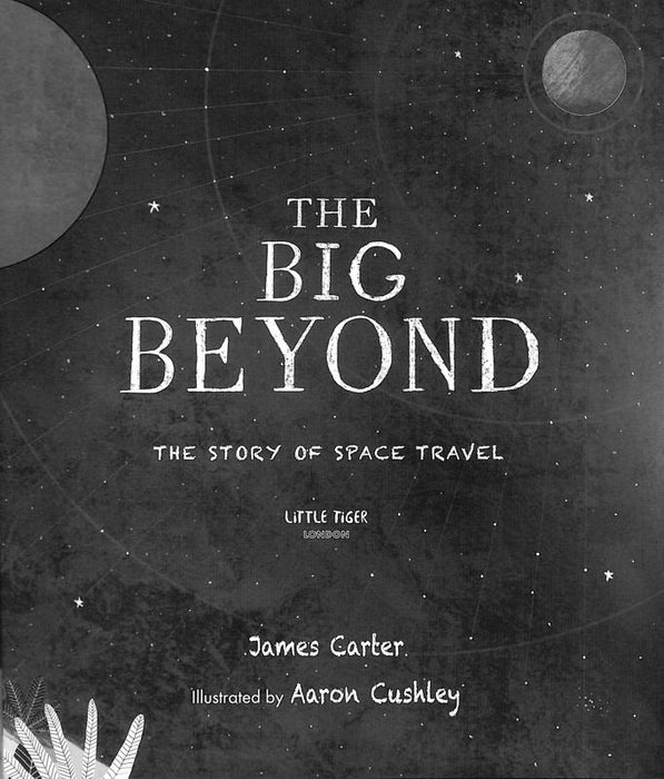 The Big Beyond : The Story of Space Travel