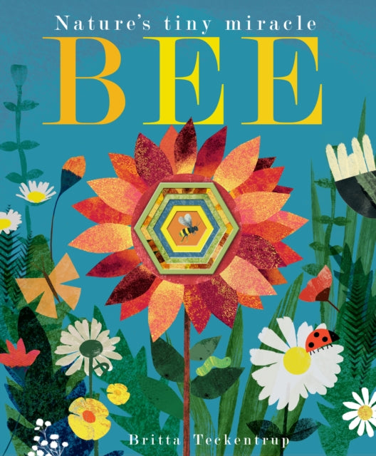 Bee : Nature's tiny miracle