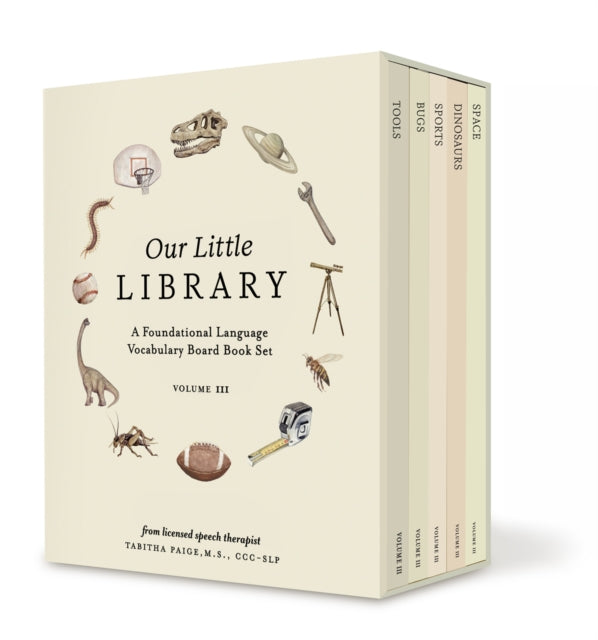 Our Little Library (VOL3): A Foundational Language Vocabulary Board Book Set