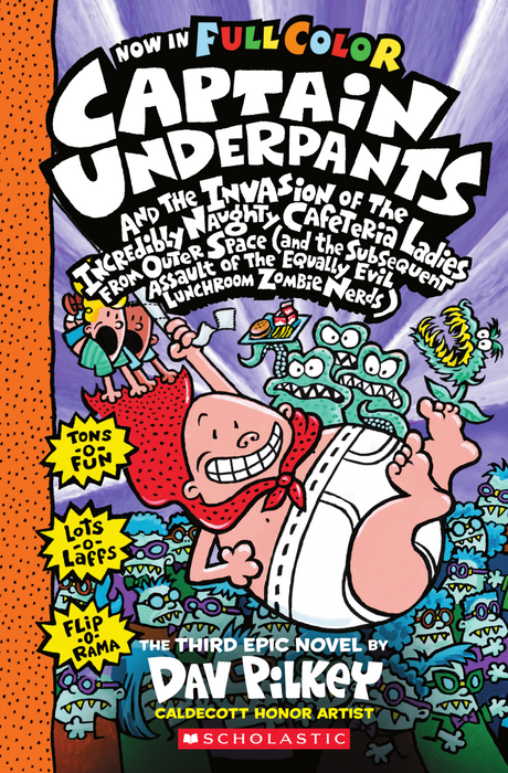 Captain Underpants #3: The Invasion Of The Incredibly Naughty Cafeteria Ladies From Outer Space (Colour Edition)