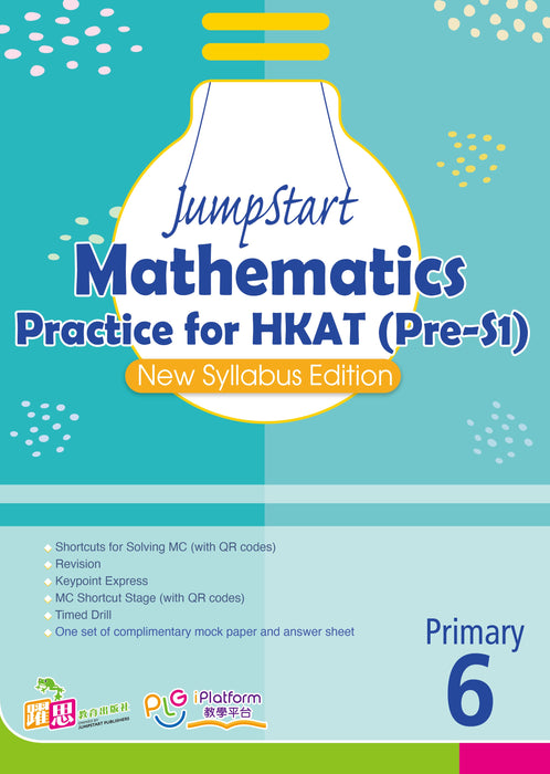 JumpStart Mathematics   Practice for HKAT(Pre-S1) (New Syllabus Edtion)