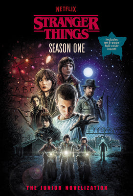 Stranger Things Season One: The Junior Novelization