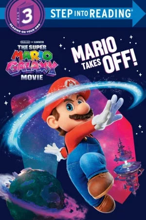 The Super Mario Galaxy Movie: Mario Takes Off! (Step Into Reading, Step 3)