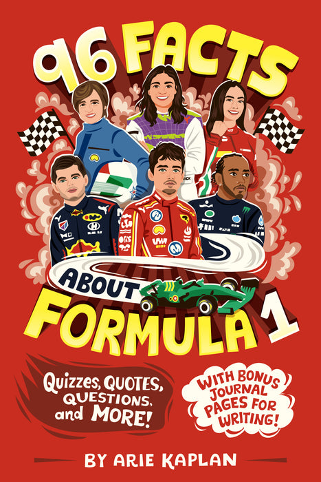96 Facts About Formula 1 : Quizzes, Quotes, Questions, and More! With Bonus Journal Pages for Writing!